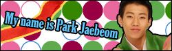  My name is Park Jaebeom 