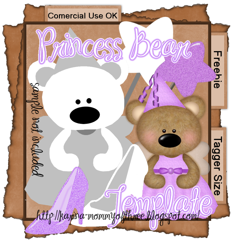 http://karina-mommyofthree.blogspot.com/2009/08/princess-bear-template-comercial-use-ok.html