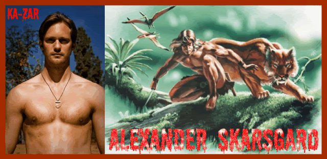 ALEXANDER SCARSGARD KA-ZAR KAZAR THE SAVAGE MARVEL FOX TRUEBLOOD SUPERHERO